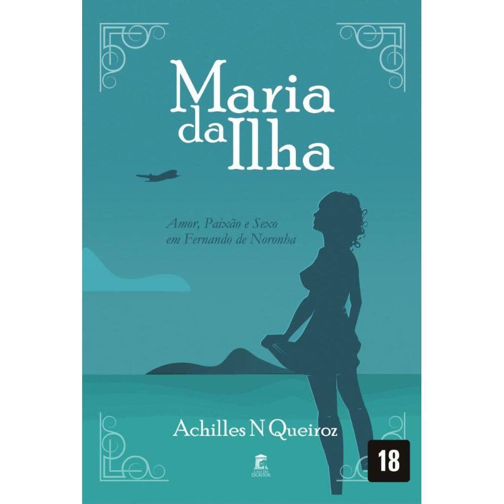 Maria da Ilha: Amor, Paixão e Sexo em Fernando de Noronha