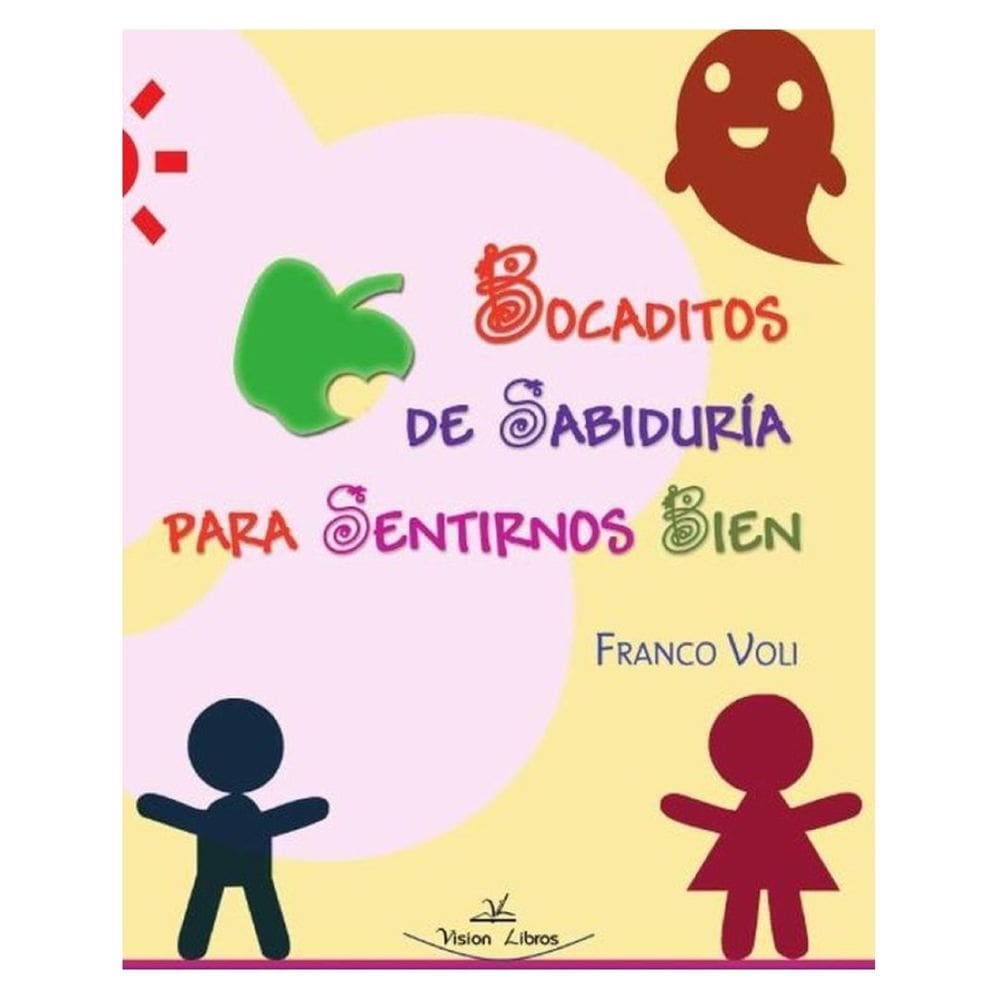 Bocaditos de sabiduría para sentirnos bien - Espanhol