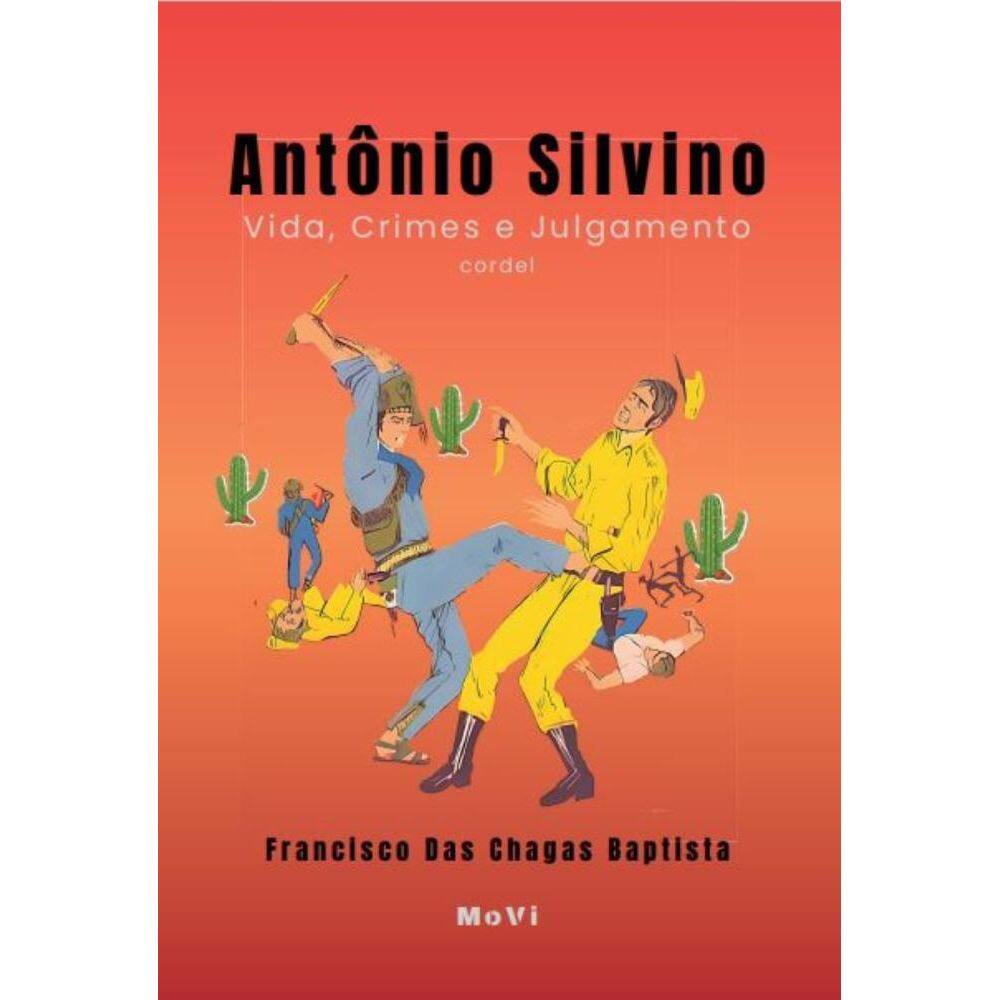 História completa de Antonio Silvino: Sua Vida de Crimes e Seu Julgamento