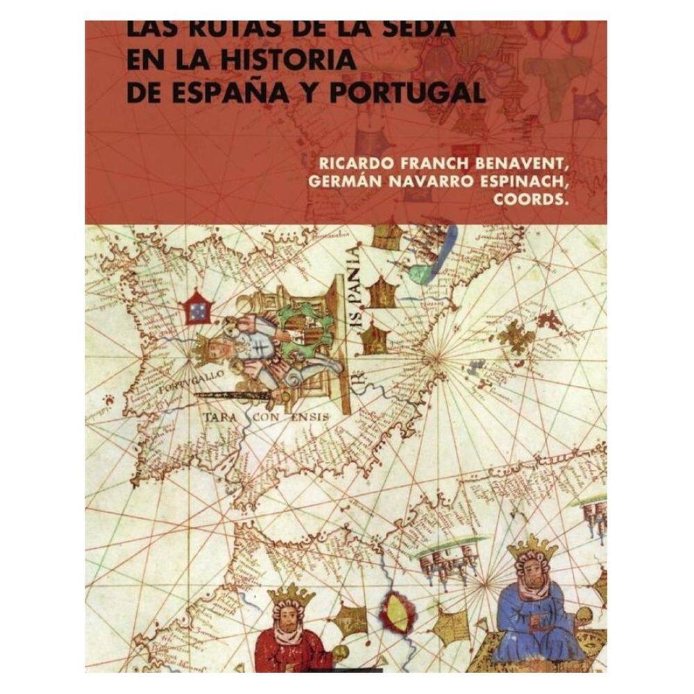 Las rutas de la seda en la historia de España y Portugal - Espanhol
