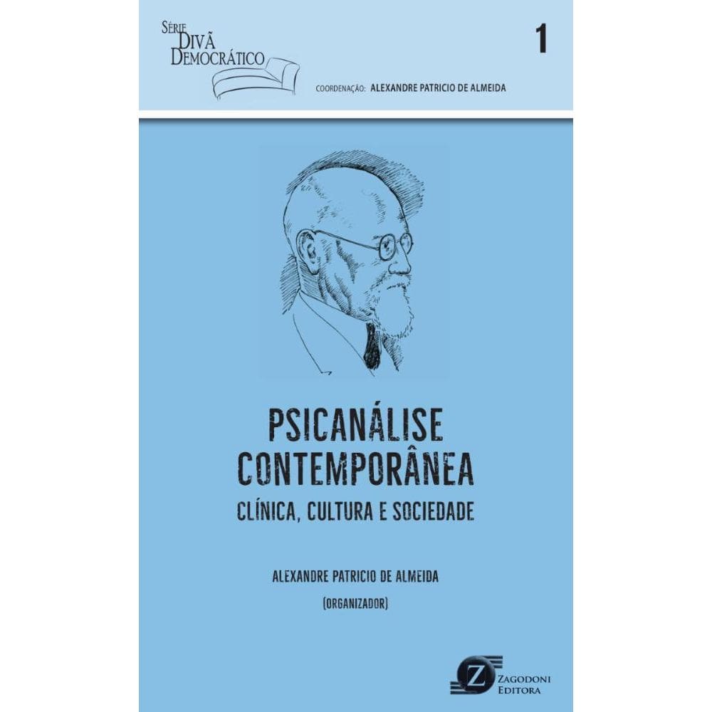 Psicanálise Contemporânea: Clínica, Cultura e Sociedade