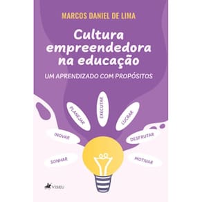 Cultura Empreendedora na Educac¸a~o: Um Aprendizado com Propósitos
