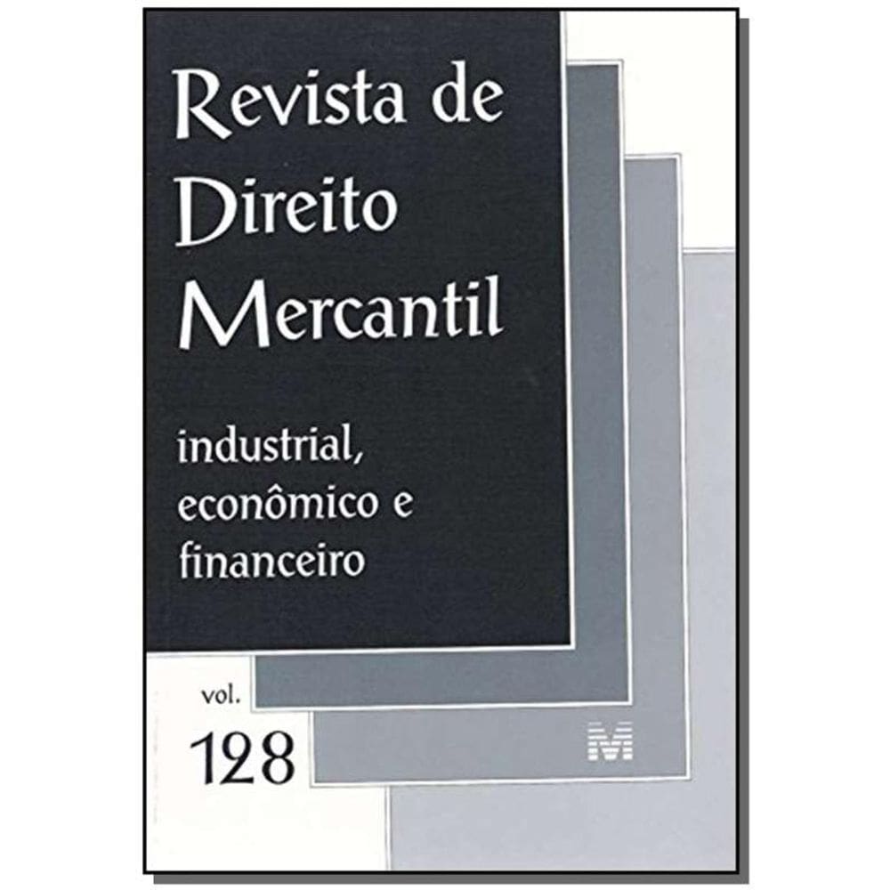 Revista De Direito Mercantil Vol. 128