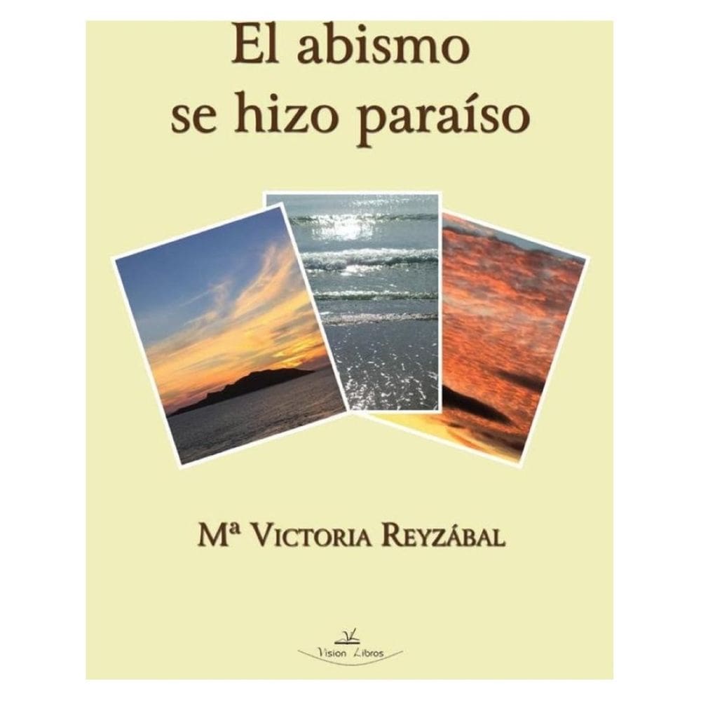 El abismo se hizo paraíso - Espanhol