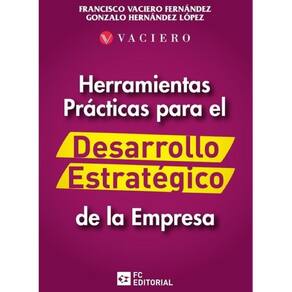 Herramientas prácticas para el desarrollo estrategico de la empresa - Espanhol
