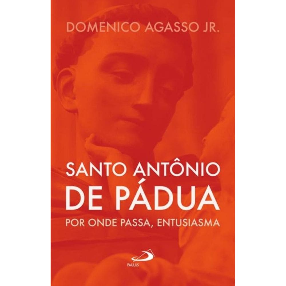 Santo Antônio de Pádua: por onde passa, entusiasma