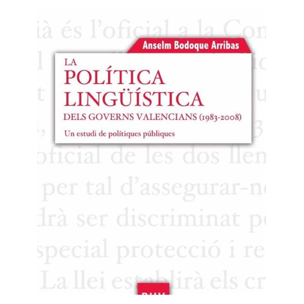 La política lingüística dels governs valencians (1983-2008) - Catalão