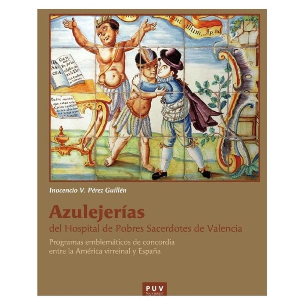 Azulejerías del Hospital de Pobres Sacerdotes de Valencia - Espanhol