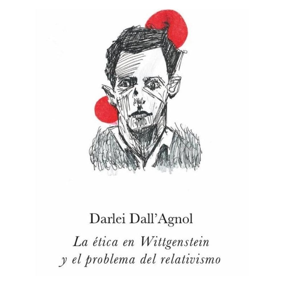 La ética en Wittgenstein y el problema del relativismo - Espanhol