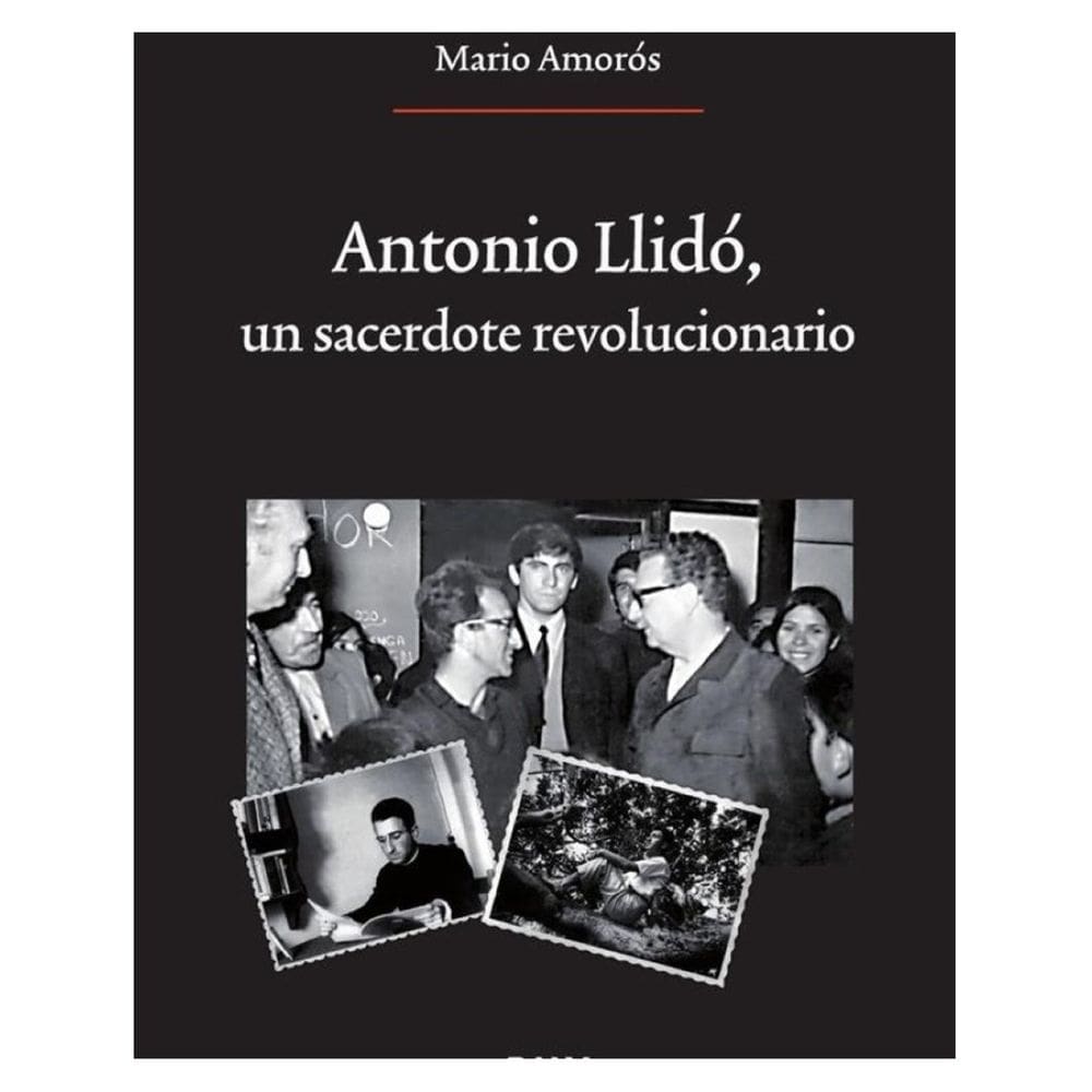 Antonio Llidó, un sacerdote revolucionario - Espanhol