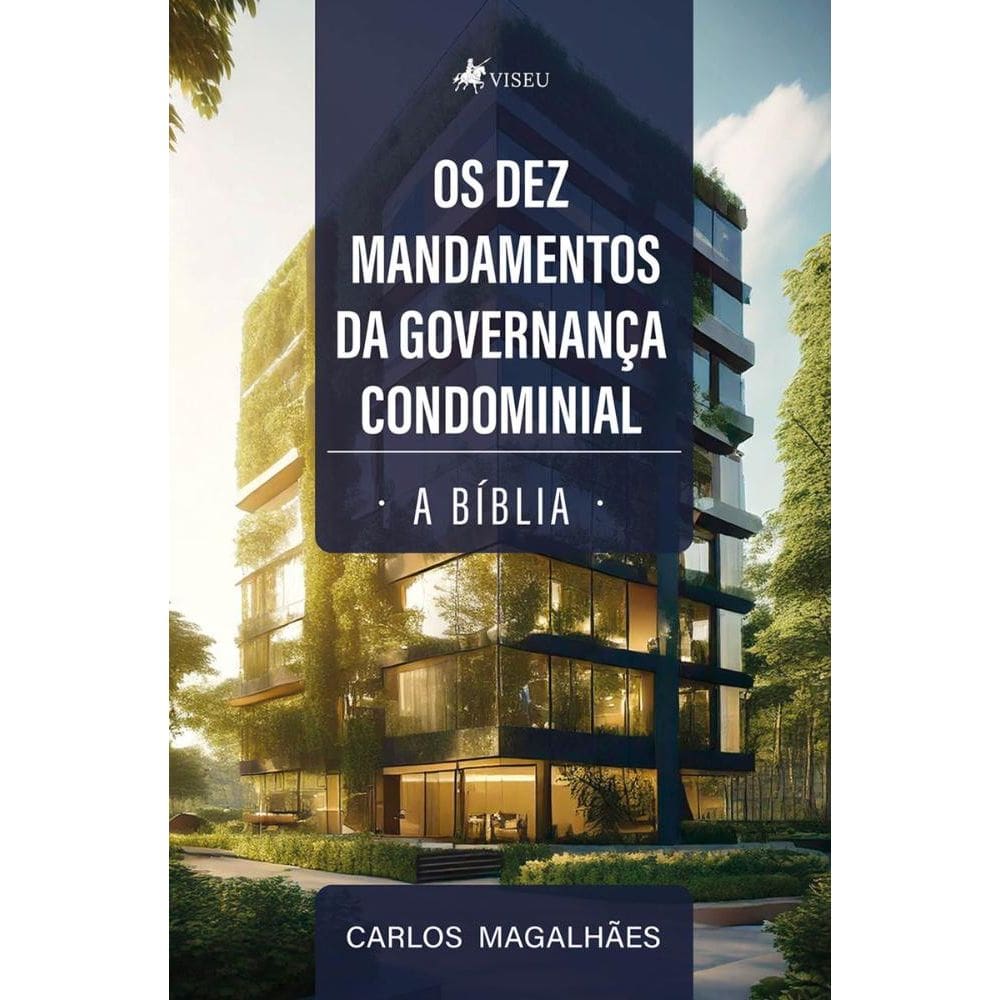 Os dez mandamentos da governança condominial: A Bíblia