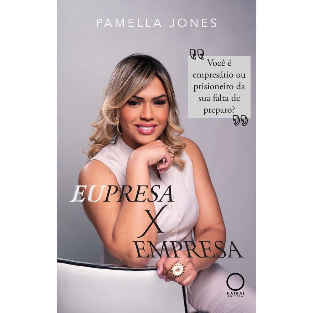 Eupresa X Empresa: Você é empresário ou prisioneiro da sua falta de preparo?