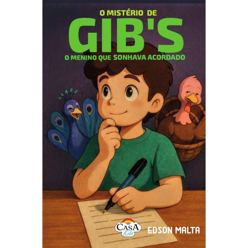 O MISTÉRIO DE GIB´s: O Menino Que Sonhava Acordado