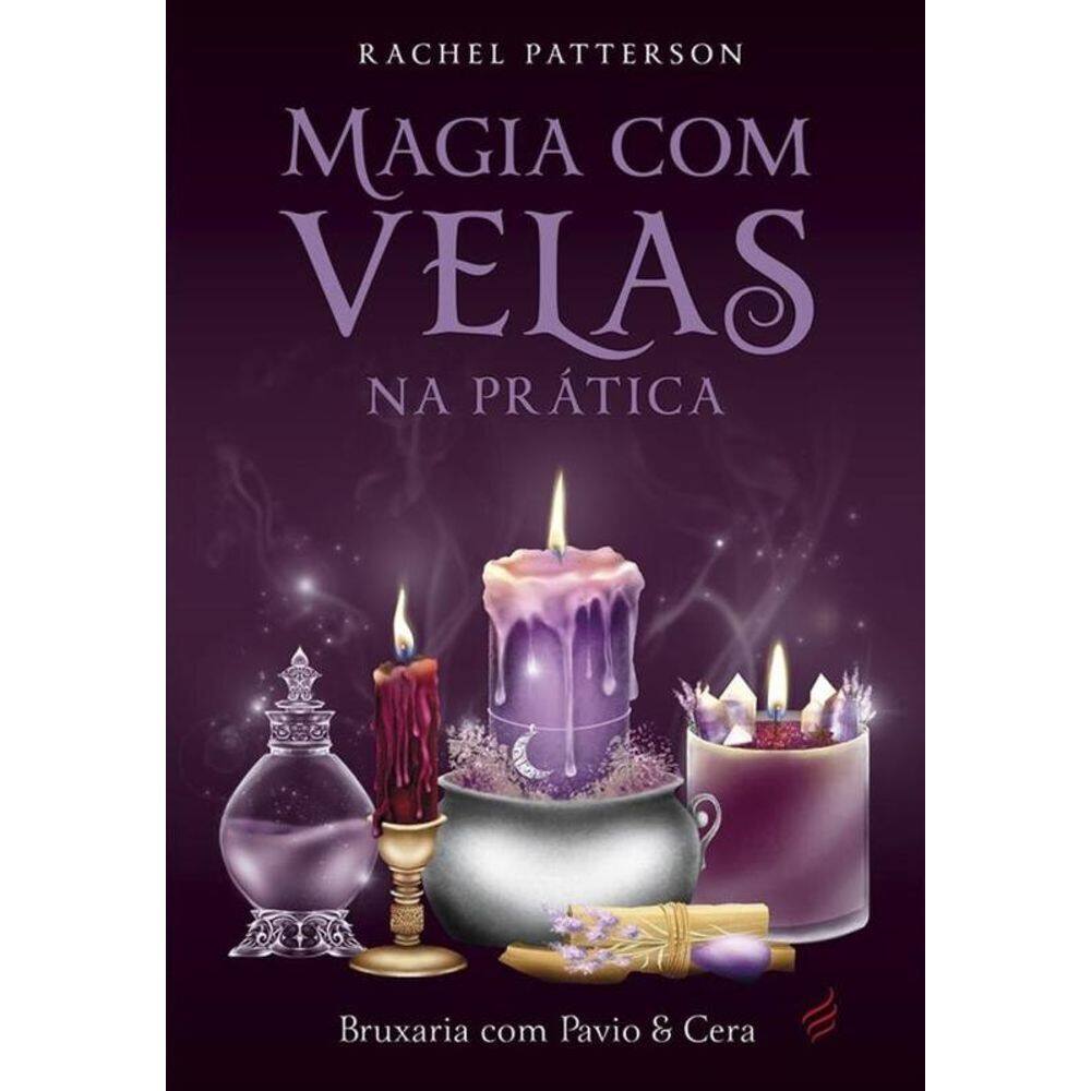 Magia Com Velas Na Pratica - Nova Senda