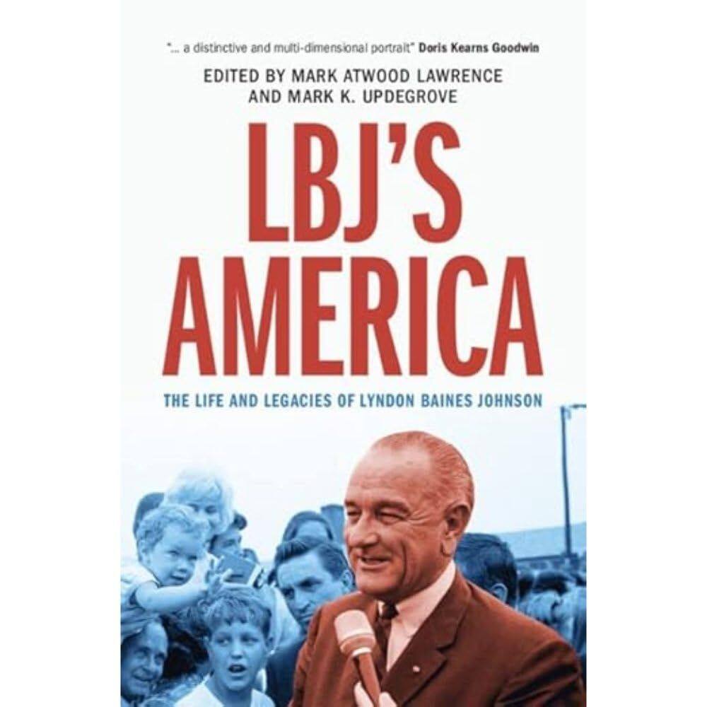 Livro LBJ`s America: A vida e os legados de Lyndon Baines Johnson