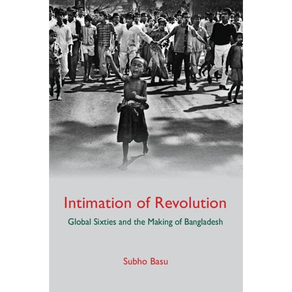 Livro Intimation of Revolution: Global Sixties and Making of Bangladesh