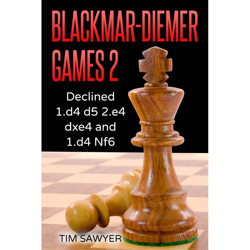 Livro de xadrez Blackmar-Diemer Games 2: Declinado 1.d4 d5 2.e4 dxe4