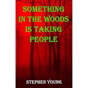 Livro Something in the Woods is Taking People, de Genérica