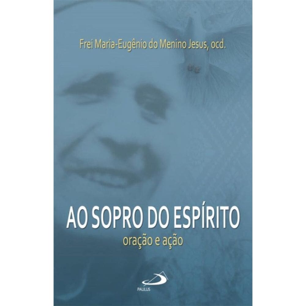 Ao sopro do espírito Oração e ação