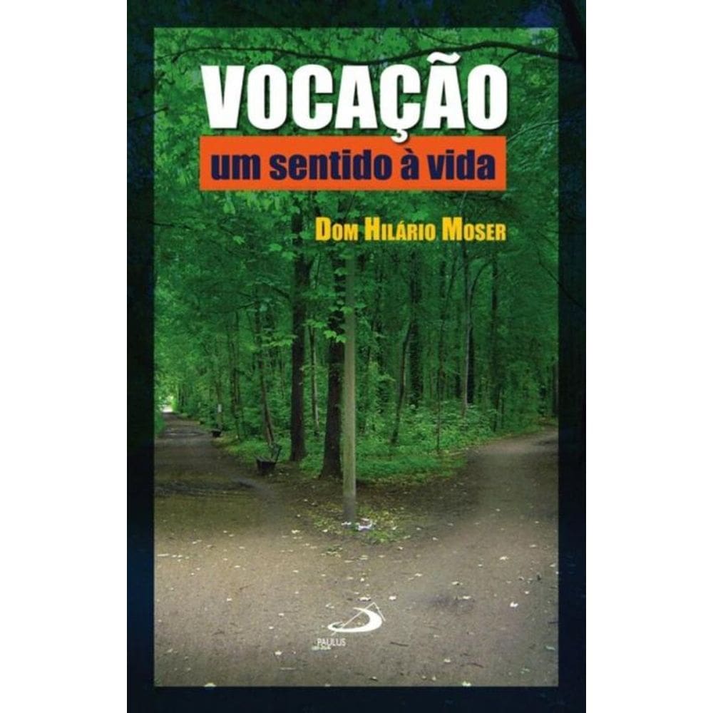 Vocação: um sentido à vida