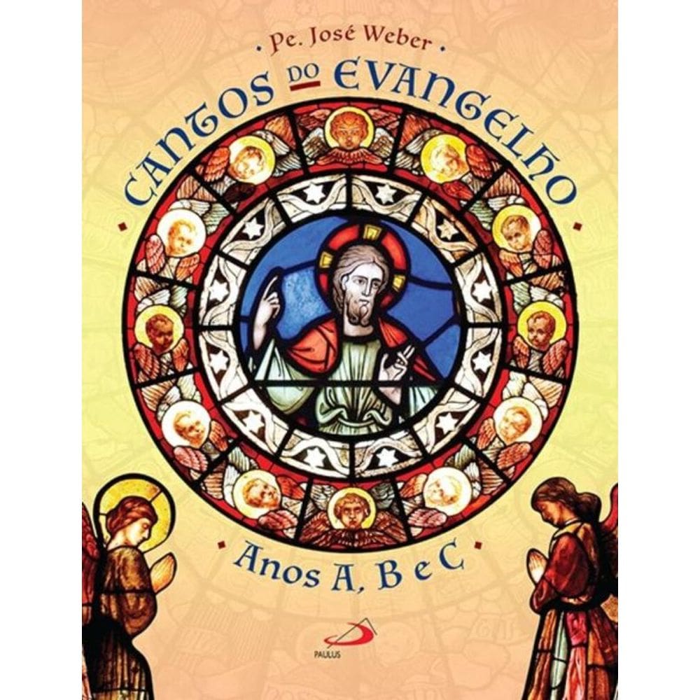 Cantos do Evangelho Anos A,B e C