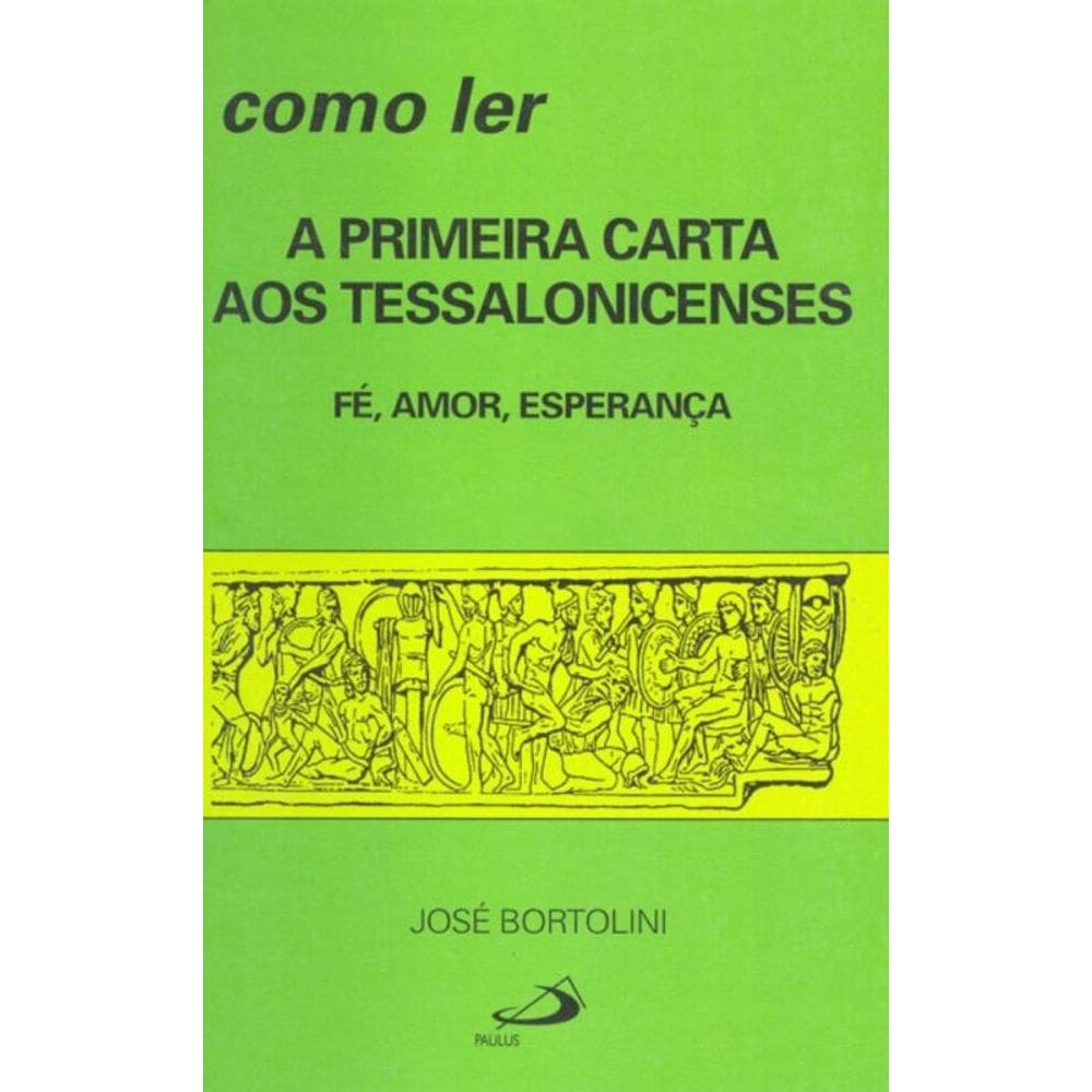 Como ler a primeira carta aos Tessalonicenses