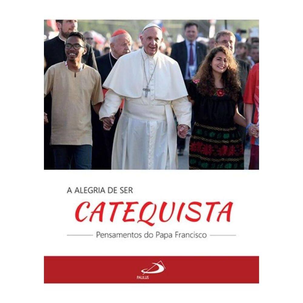 A Alegria de Ser Catequista