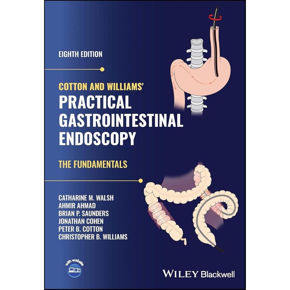 Cotton And Williams Practical Gastrointestinal Endoscopy