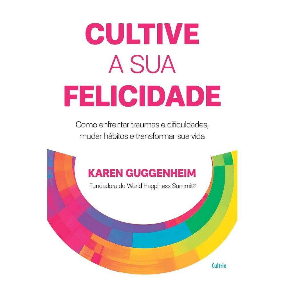 Cultive a sua felicidade (0707)