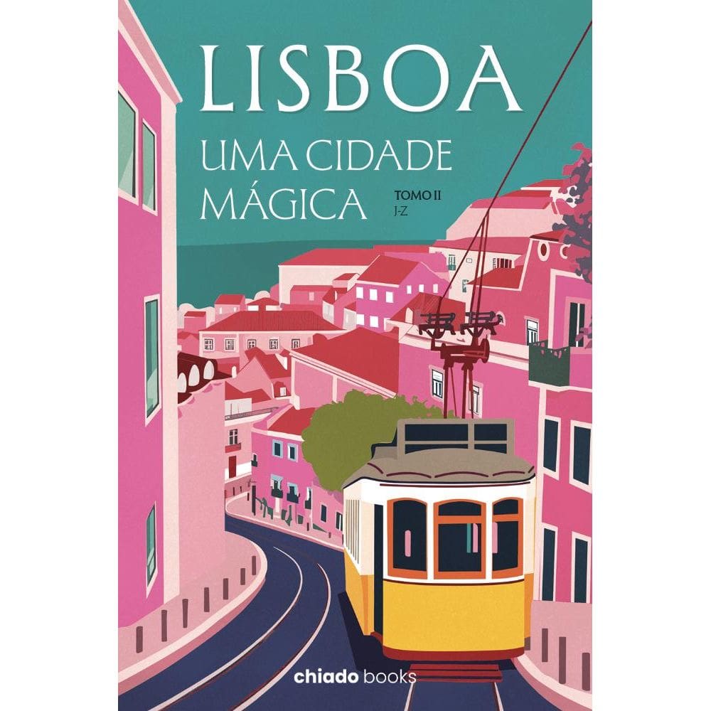 Lisboa, uma cidade mágica, Vol.II