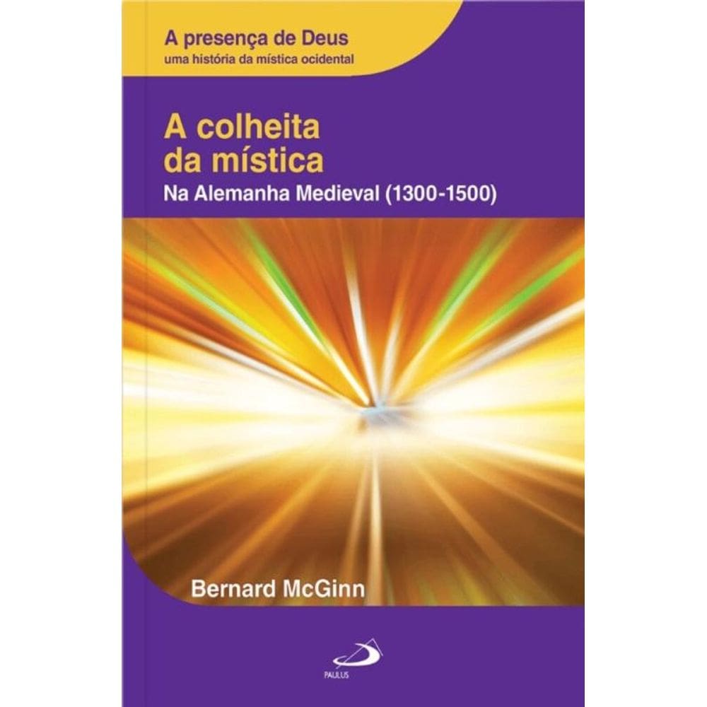 A colheita da mística