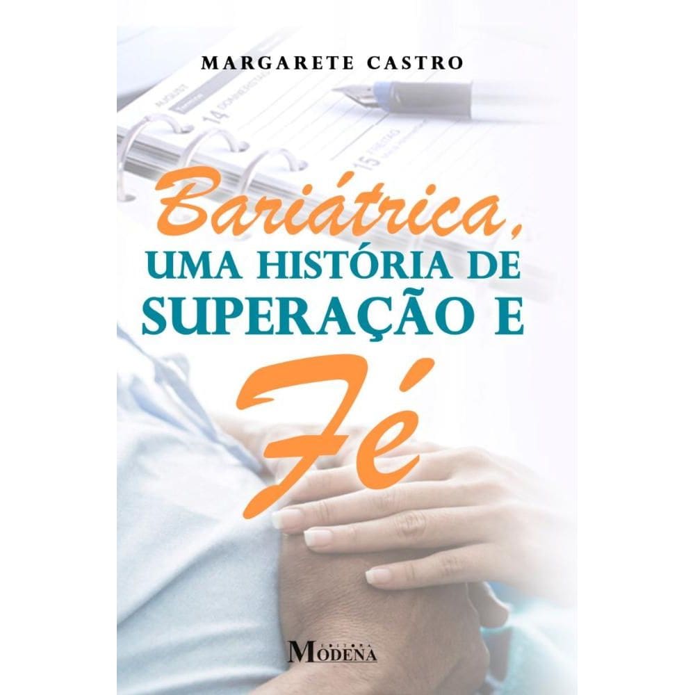Bariátrica: Uma história de superação e fé