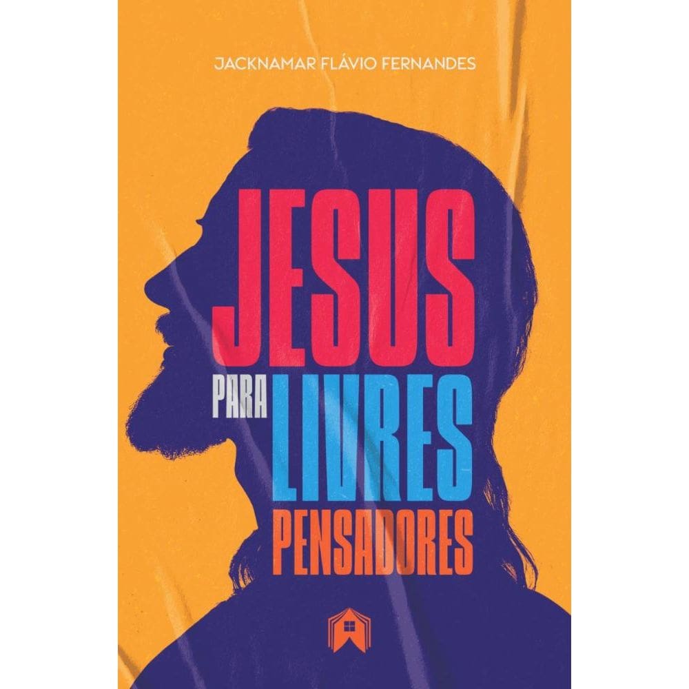 Jesus para livres pensadores