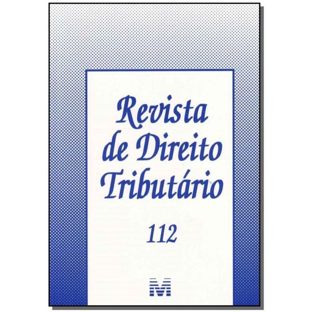 Revista De Direito Tributario Vol.112