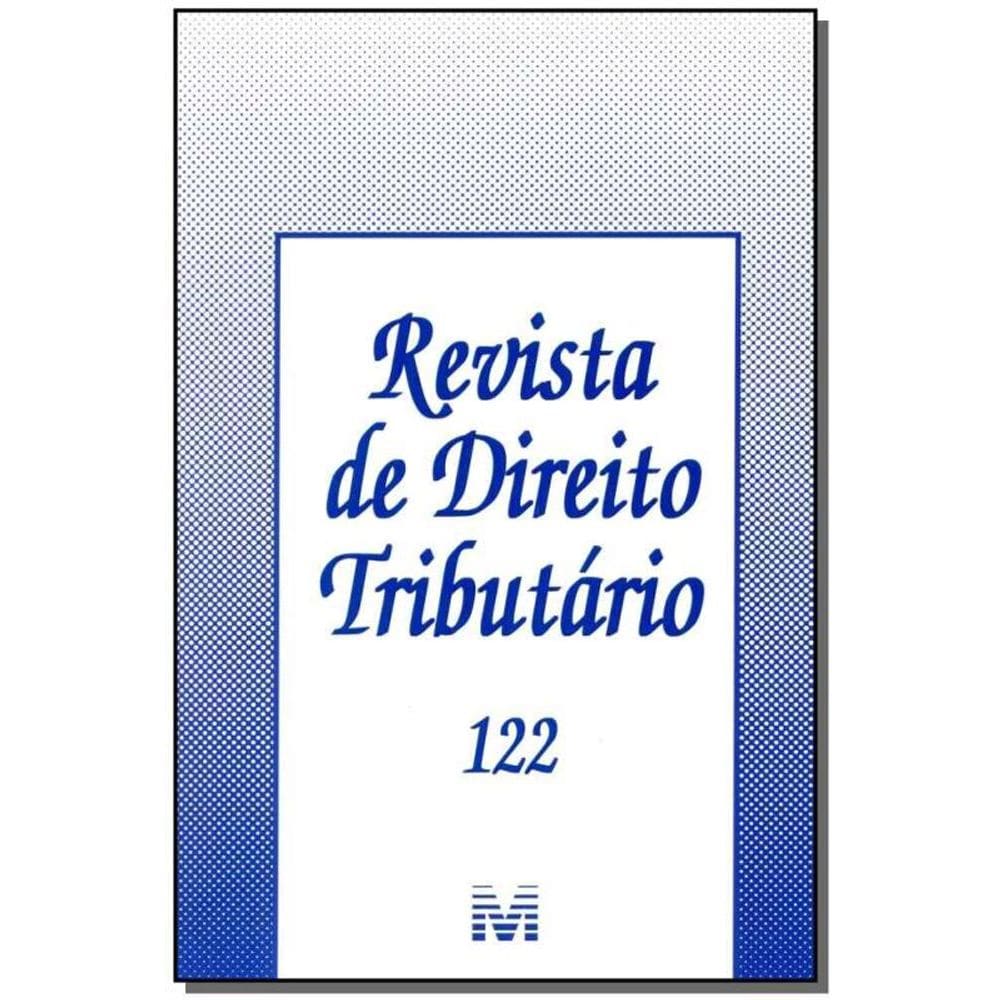 Revista De Direito Tributario Vol.122