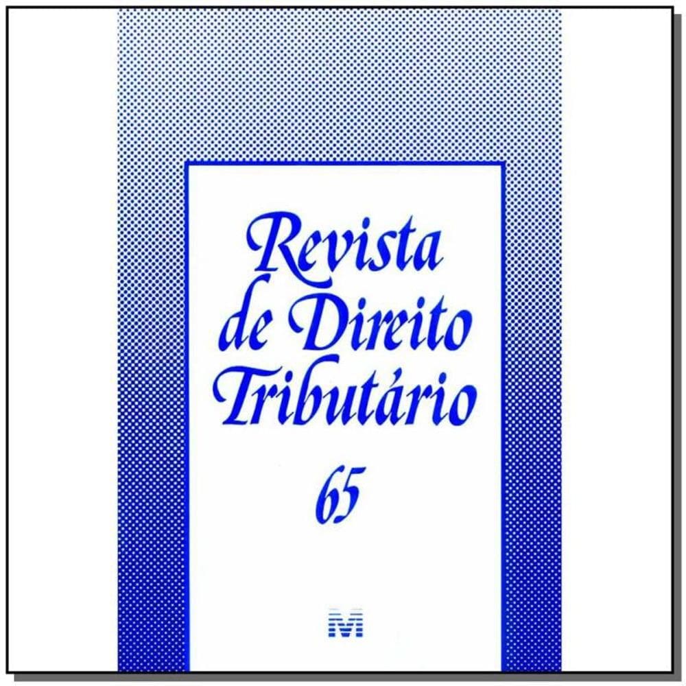 Revista De Direito Tributario Vol. 65