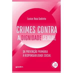 Crimes contra a dignidade sexual: Da prevenção primária à responsabilidade social