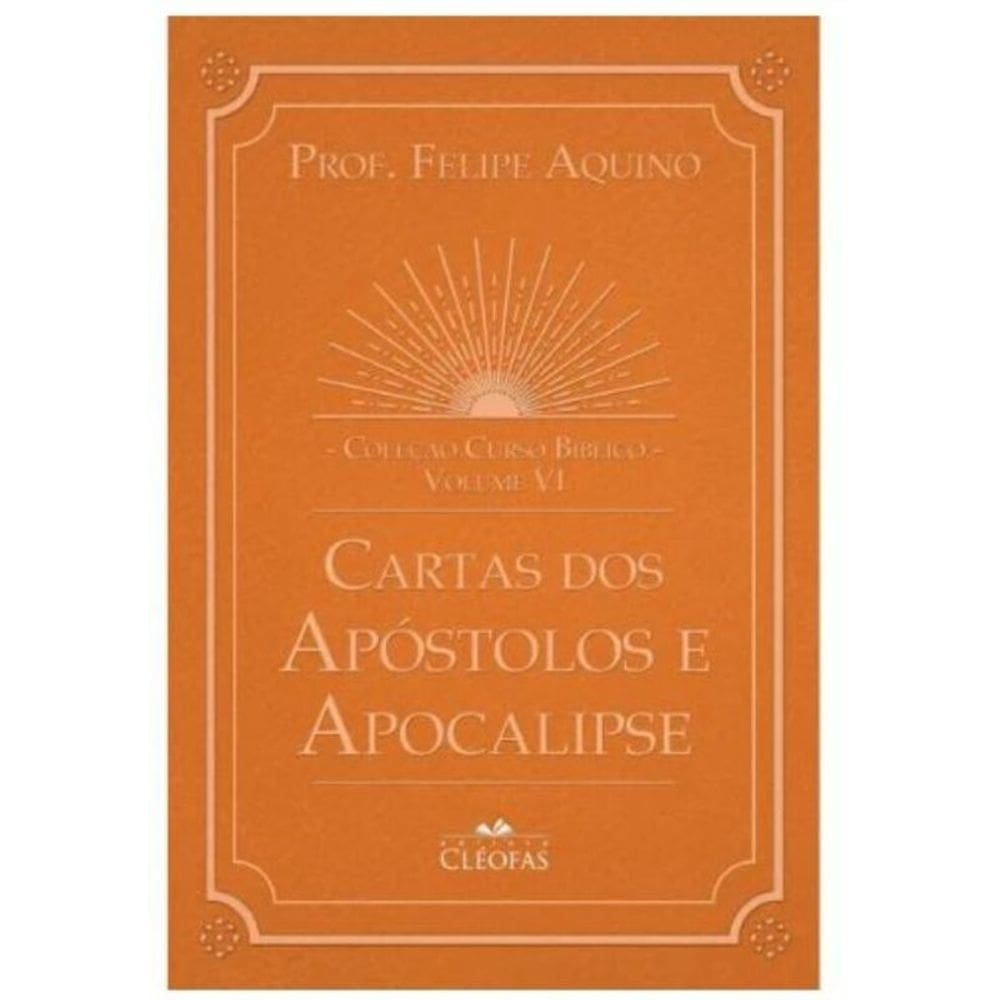 Coleção Curso bíblico - Vol. VI: cartas dos apóstolos e apocalipse