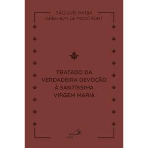 Tratado da Verdadeira Devoção a Santíssima Virgem Maria - couro