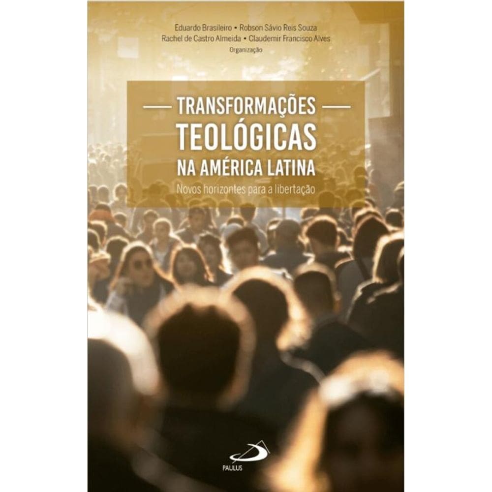 Transformações Teológicas na América Latina