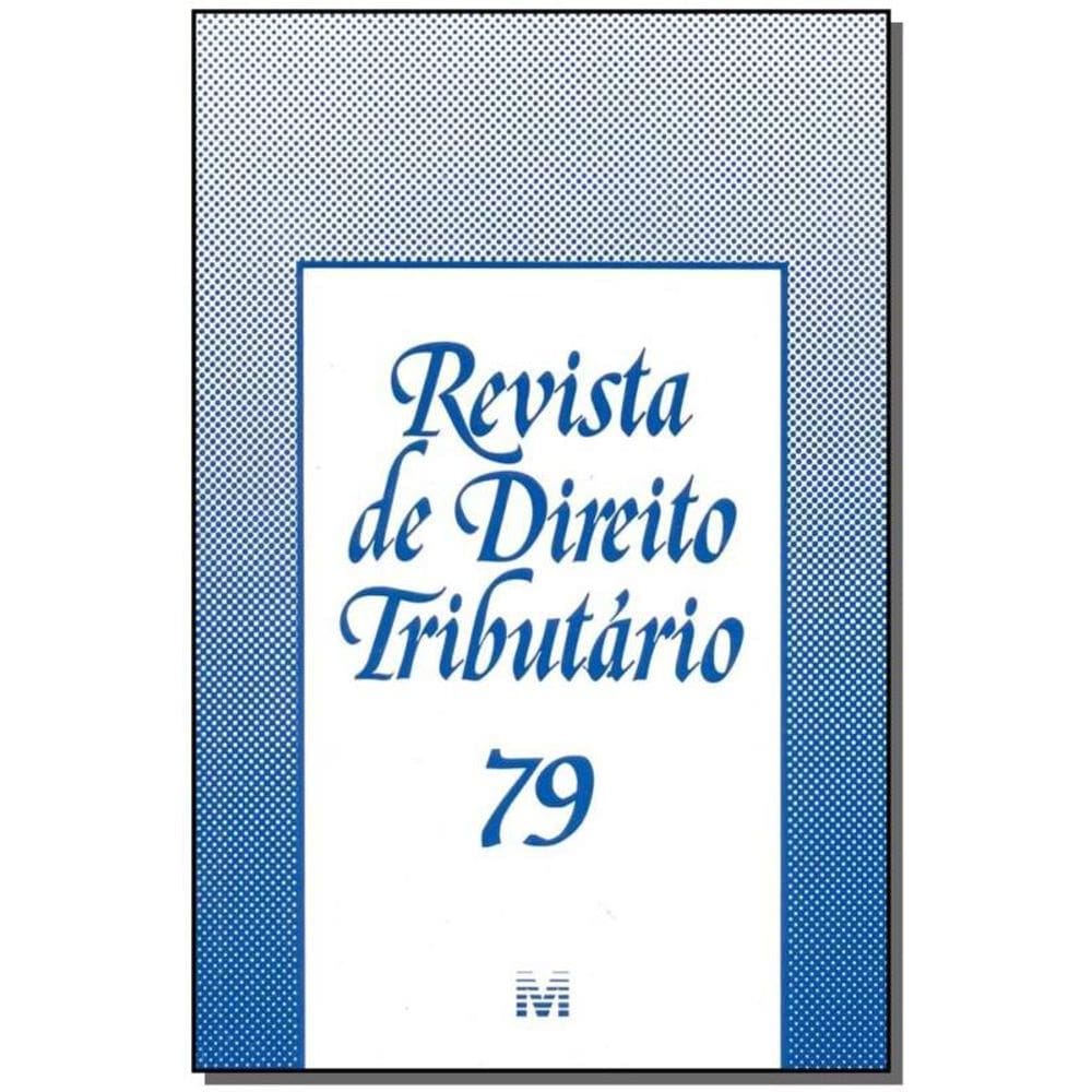 Revista De Direito Tributario Vol. 79