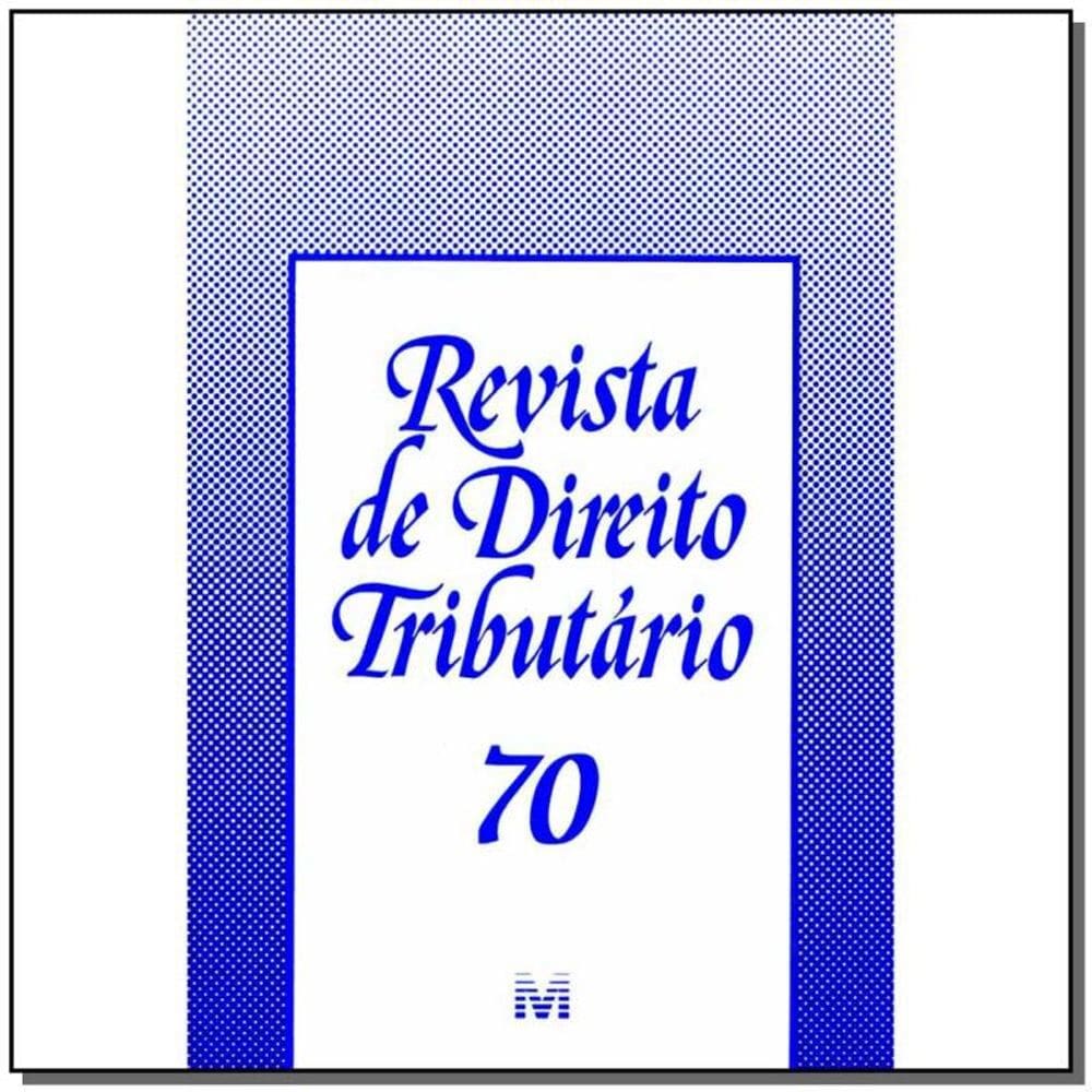 Revista De Direito Tributario Vol. 70
