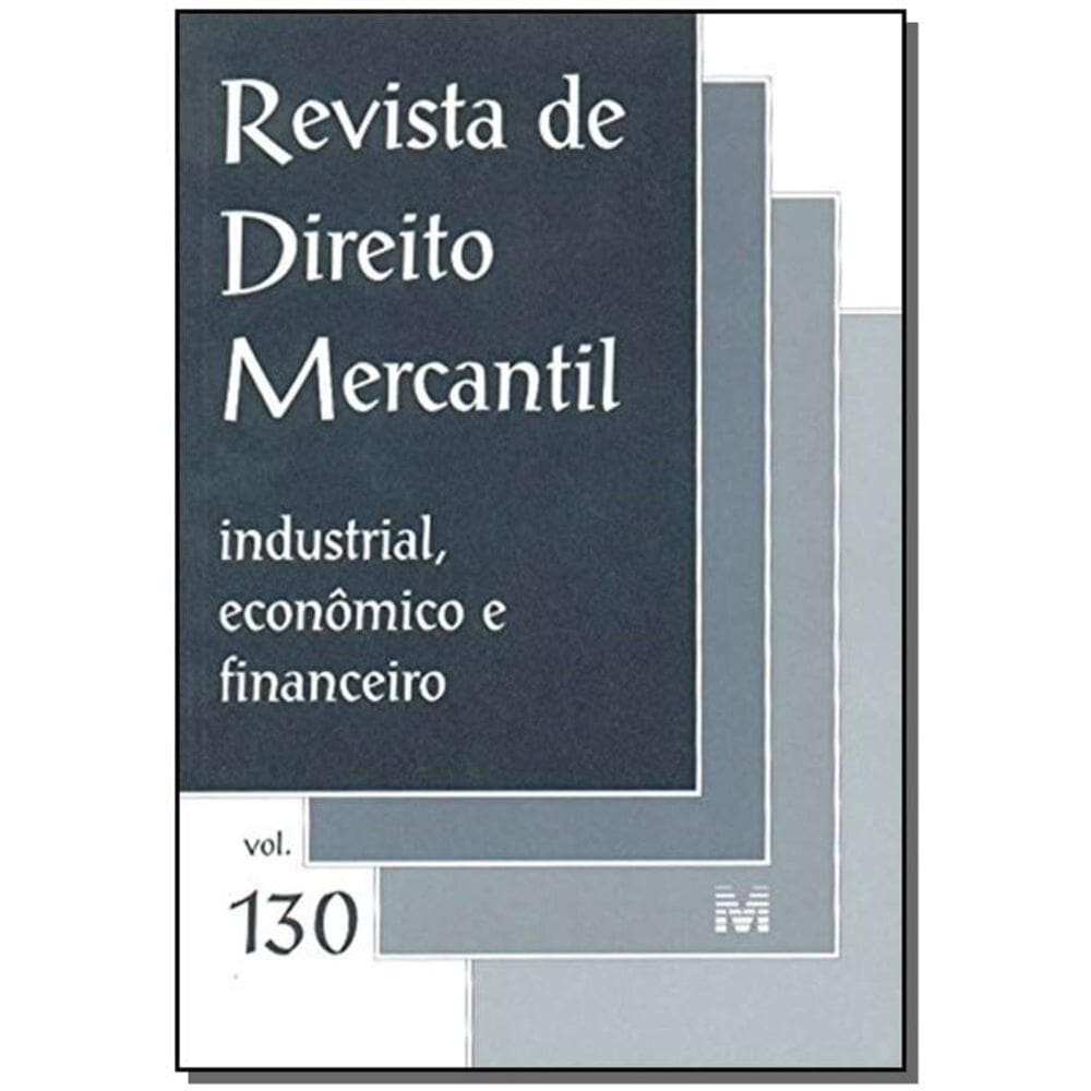 Revista De Direito Mercantil Vol. 130