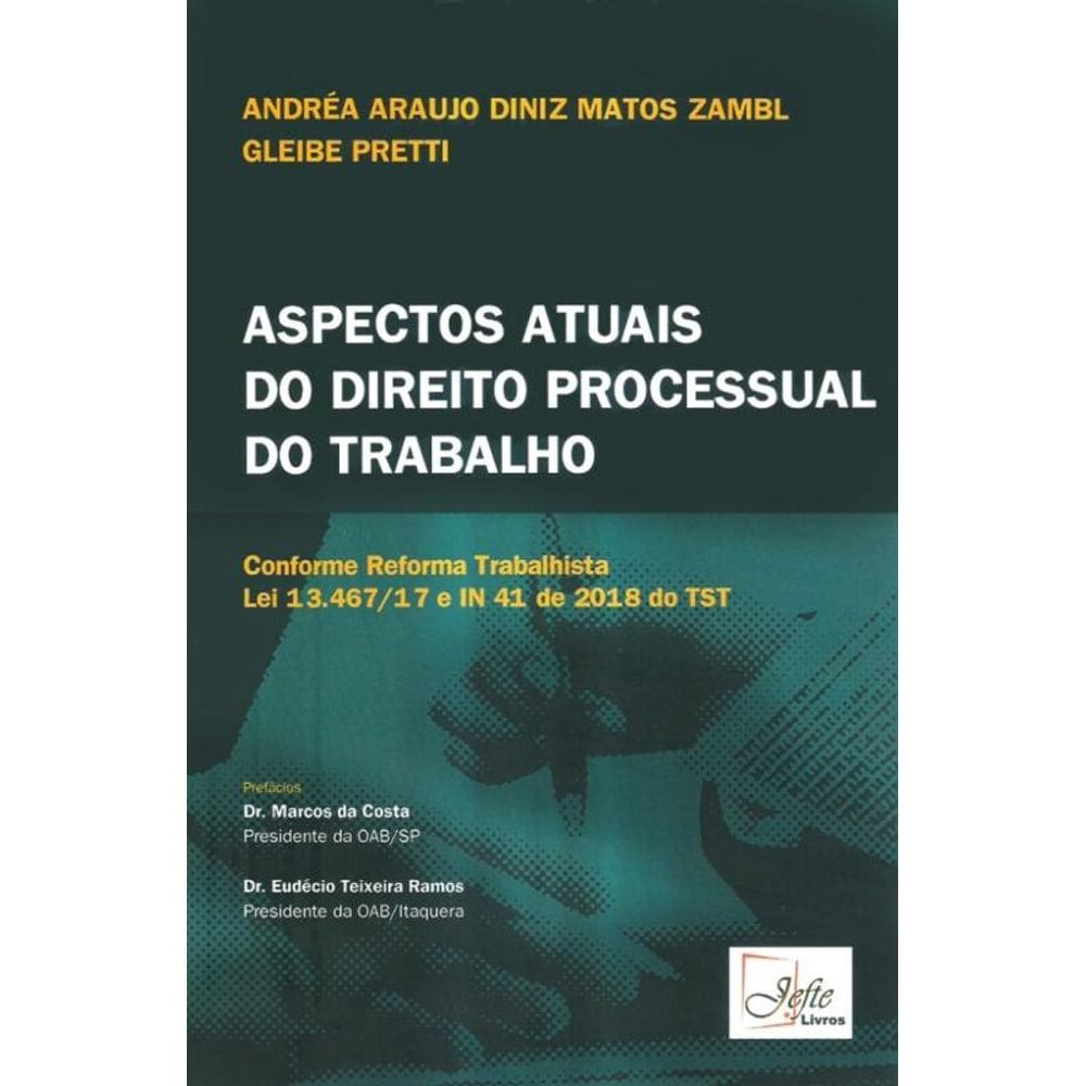 Aspectos atuais do direito processual do trabalho