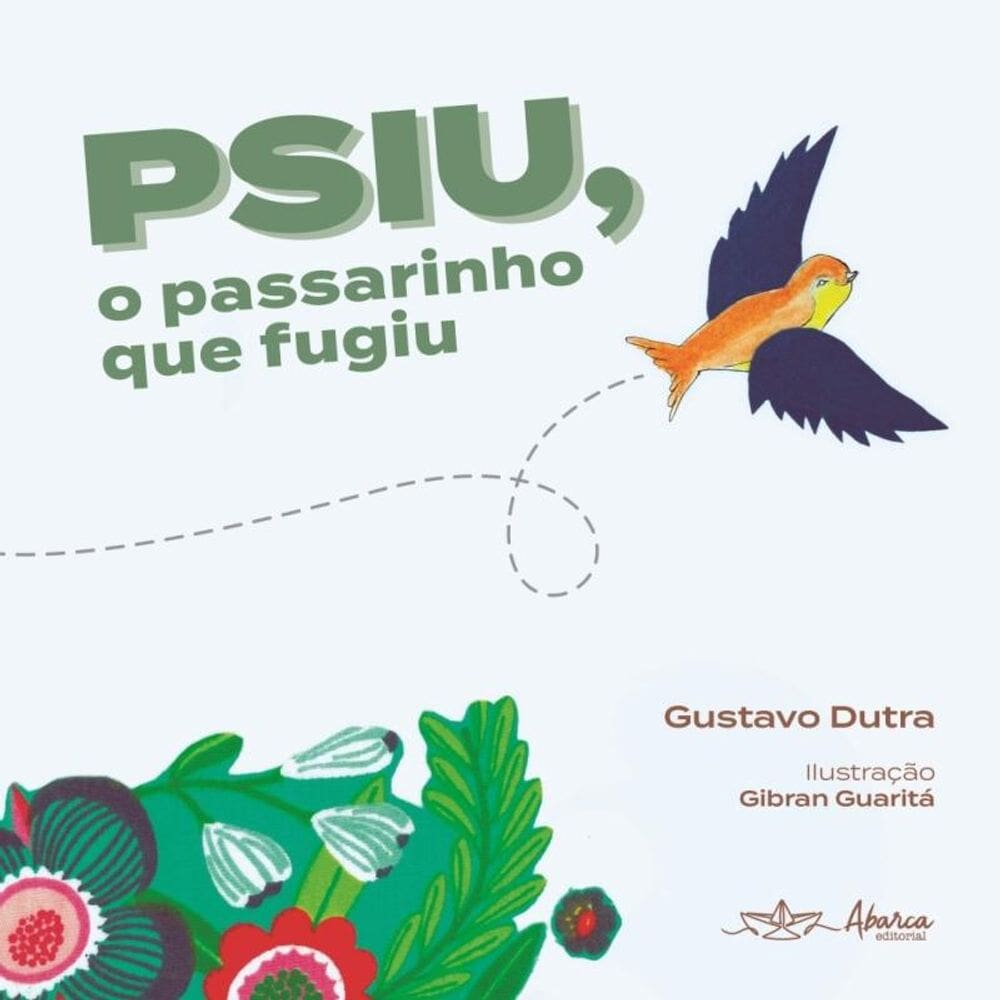 Psiu, o passarinho que fugiu