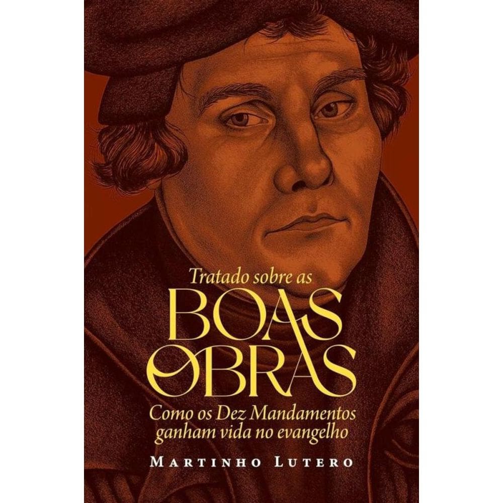 Tratado Sobre As Boas Obras - Heziom