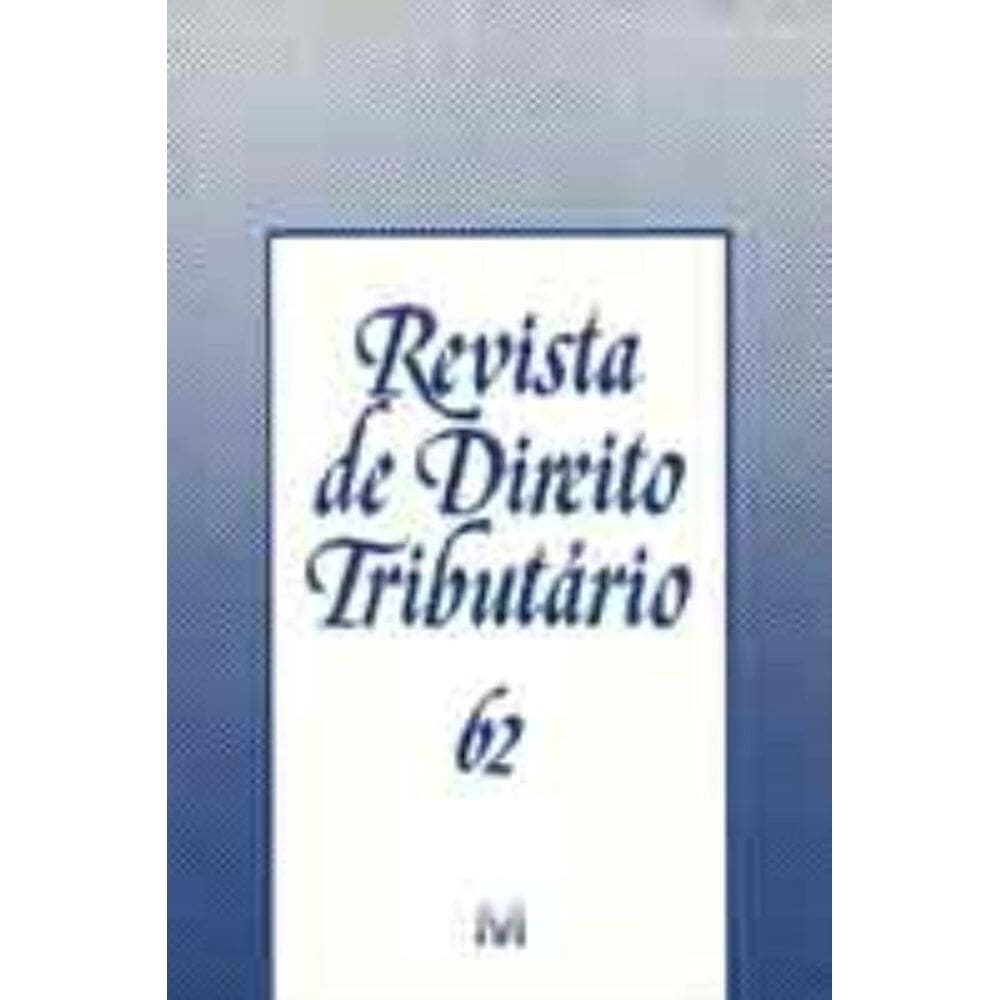 Revista De Direito Tributario Vol. 62