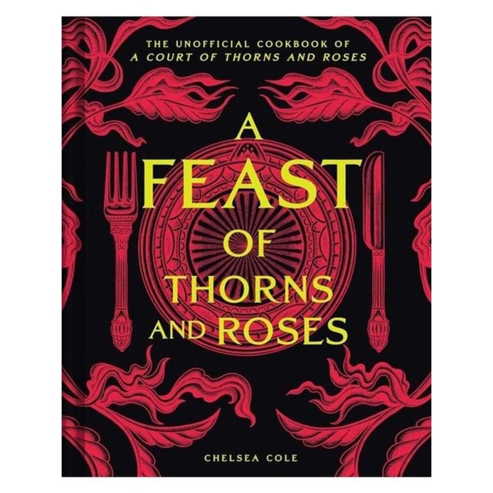A Feast Of Thorns And Roses