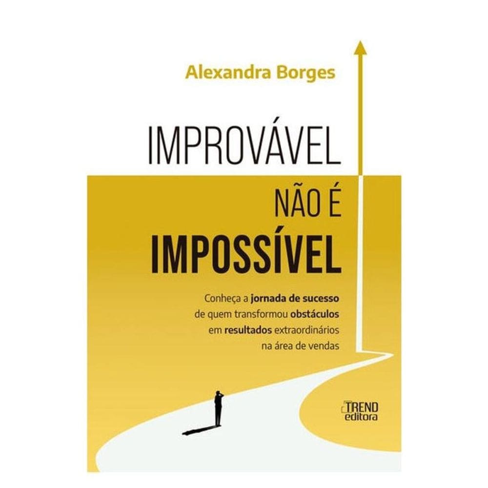 Improvável Não É Impossível
