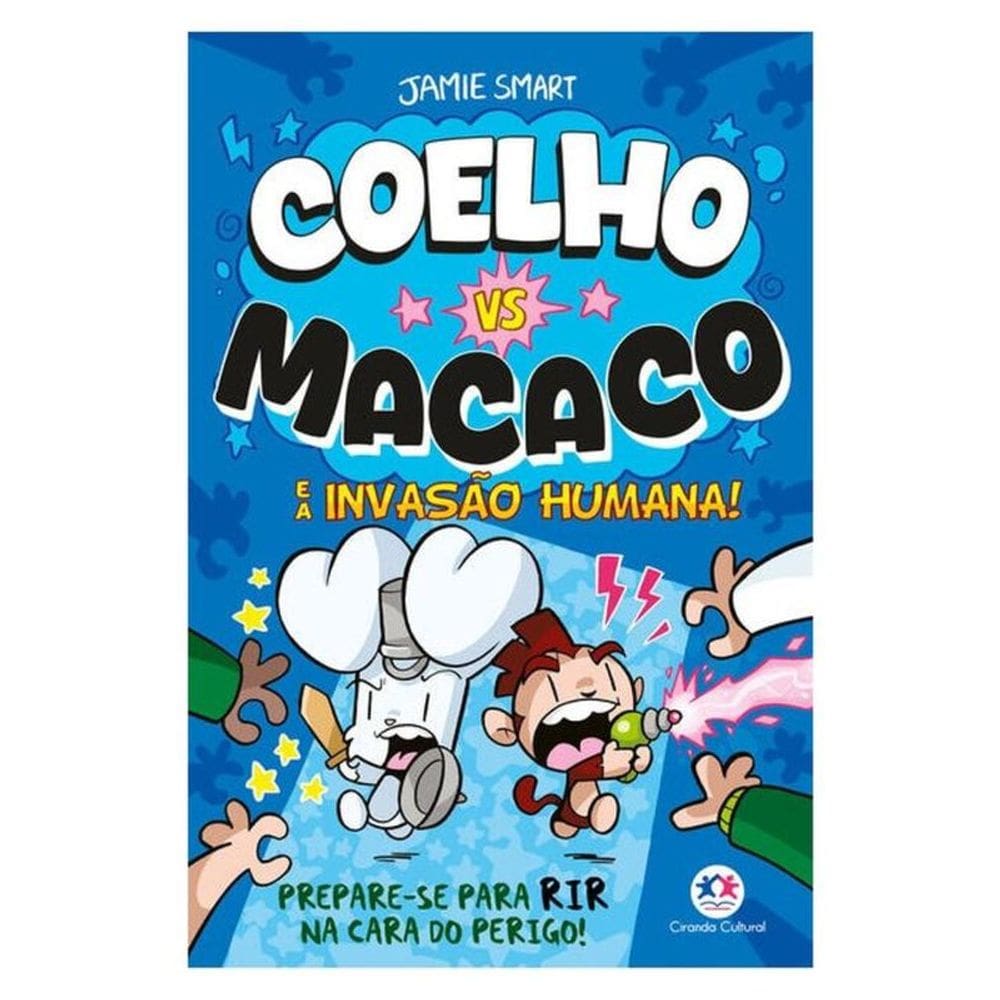 Coelho Vs Macaco E A Invasão Humana! (Livro 2)